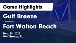 Gulf Breeze  vs Fort Walton Beach  Game Highlights - Dec. 19, 2023