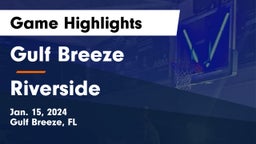 Gulf Breeze  vs Riverside  Game Highlights - Jan. 15, 2024