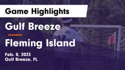 Gulf Breeze  vs Fleming Island  Game Highlights - Feb. 8, 2023