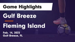 Gulf Breeze  vs Fleming Island Game Highlights - Feb. 14, 2023