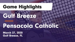 Gulf Breeze  vs Pensacola Catholic  Game Highlights - March 27, 2020