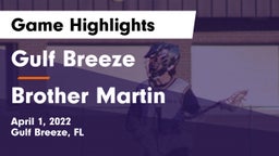 Gulf Breeze  vs Brother Martin  Game Highlights - April 1, 2022
