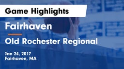 Fairhaven  vs Old Rochester Regional  Game Highlights - Jan 24, 2017