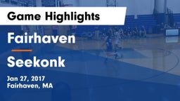 Fairhaven  vs Seekonk  Game Highlights - Jan 27, 2017