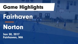 Fairhaven  vs Norton Game Highlights - Jan 30, 2017