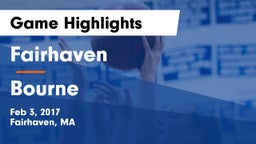 Fairhaven  vs Bourne Game Highlights - Feb 3, 2017