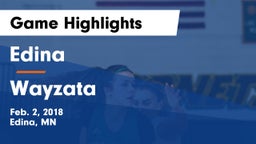 Edina  vs Wayzata  Game Highlights - Feb. 2, 2018