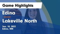 Edina  vs Lakeville North  Game Highlights - Jan. 18, 2022