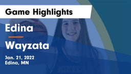 Edina  vs Wayzata  Game Highlights - Jan. 21, 2022