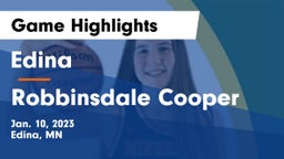 Edina  vs Robbinsdale Cooper  Game Highlights - Jan. 10, 2023