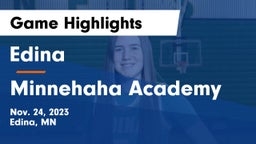 Edina  vs Minnehaha Academy Game Highlights - Nov. 24, 2023