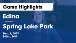 Edina  vs Spring Lake Park  Game Highlights - Dec. 1, 2023