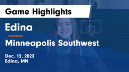 Edina  vs Minneapolis Southwest  Game Highlights - Dec. 12, 2023