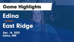 Edina  vs East Ridge  Game Highlights - Dec. 16, 2023