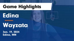 Edina  vs Wayzata  Game Highlights - Jan. 19, 2024