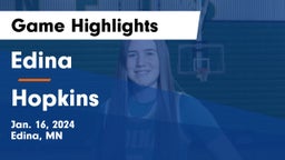 Edina  vs Hopkins  Game Highlights - Jan. 16, 2024
