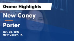 New Caney  vs Porter  Game Highlights - Oct. 28, 2020