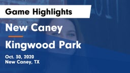 New Caney  vs Kingwood Park  Game Highlights - Oct. 30, 2020