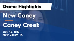 New Caney  vs Caney Creek  Game Highlights - Oct. 13, 2020