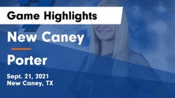 New Caney  vs Porter  Game Highlights - Sept. 21, 2021