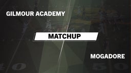 Matchup: Gilmour Academy vs. Mogadore  2016