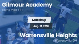 Matchup: Gilmour Academy vs. Warrensville Heights  2018