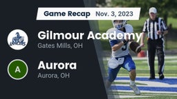 Recap: Gilmour Academy  vs. Aurora  2023