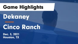 Dekaney  vs Cinco Ranch  Game Highlights - Dec. 3, 2021