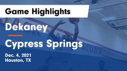 Dekaney  vs Cypress Springs  Game Highlights - Dec. 4, 2021