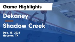 Dekaney  vs Shadow Creek  Game Highlights - Dec. 13, 2021