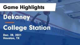 Dekaney  vs College Station  Game Highlights - Dec. 28, 2021