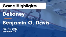 Dekaney  vs Benjamin O. Davis  Game Highlights - Jan. 15, 2022