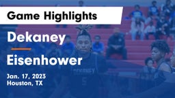 Dekaney  vs Eisenhower  Game Highlights - Jan. 17, 2023