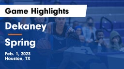 Dekaney  vs Spring  Game Highlights - Feb. 1, 2023