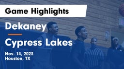 Dekaney  vs Cypress Lakes  Game Highlights - Nov. 14, 2023