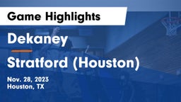 Dekaney  vs Stratford  (Houston) Game Highlights - Nov. 28, 2023
