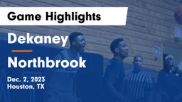 Dekaney  vs Northbrook  Game Highlights - Dec. 2, 2023