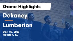 Dekaney  vs Lumberton  Game Highlights - Dec. 28, 2023