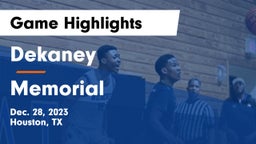 Dekaney  vs Memorial  Game Highlights - Dec. 28, 2023