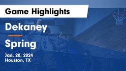 Dekaney  vs Spring  Game Highlights - Jan. 20, 2024