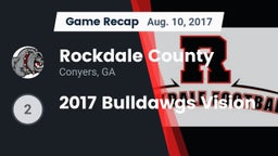 Recap: Rockdale County  vs. 2017 Bulldawgs Vision 2017