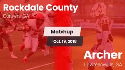Matchup: Rockdale Co. High vs. Archer  2018