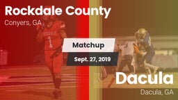 Matchup: Rockdale Co. High vs. Dacula  2019