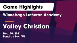 Winnebago Lutheran Academy  vs Valley Christian Game Highlights - Dec. 20, 2021