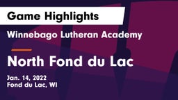 Winnebago Lutheran Academy  vs North Fond du Lac  Game Highlights - Jan. 14, 2022