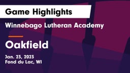 Winnebago Lutheran Academy  vs Oakfield  Game Highlights - Jan. 23, 2023