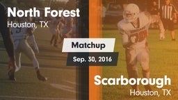 Matchup: North Forest vs. Scarborough  2016