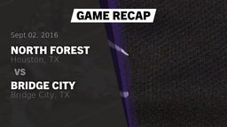 Recap: North Forest  vs. Bridge City  2016