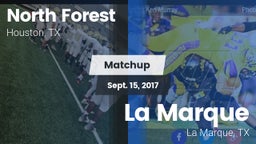 Matchup: North Forest vs. La Marque  2017