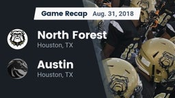 Recap: North Forest  vs. Austin  2018